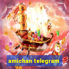 amichan telegram